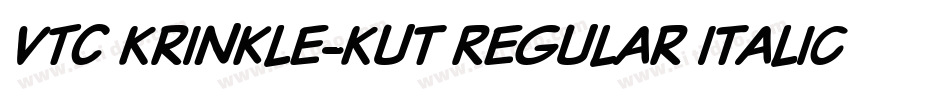 VTC Krinkle-Kut Regular Italic字体转换
